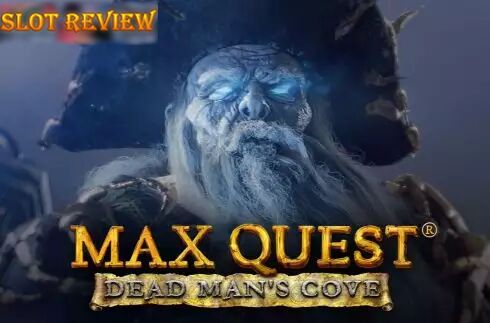 Max Quest - Dead Mans Cove slot